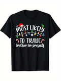 Men's T-Shirt Most Likely To Trade Brother For Presents With Christmas Candy Cane Hat