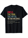 Men's T-Shirt Uncle The Man The Myth The Bad Influence With Playful Vintage Lettering Humor T Shirt