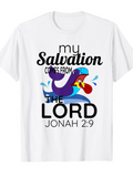 Men's T-Shirt My Salvation Comes From The Lord Jonah Whale And Water Spouting Graphic