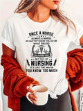 Women's T-Shirt Once A Nurse Always A Nurse Typographic With Stethoscope And Heart Graphic