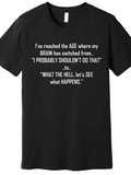 Men's T-Shirt I Probably Should Not Do That What The Hell Lets See What Happens Humorous Quote T Shirt