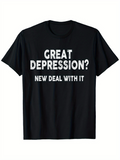 Men's T-Shirt Great Depression New Deal With It Bold White Lettering T Shirt