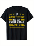 Men's T-Shirt If Architecture Was Easy It Would Be Called Engineering Bold Yellow Framing Lines On Black Shirt