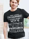 Men's T-Shirt Sorry Ladies Married To Freaking Awesome Wife Lucky Husband