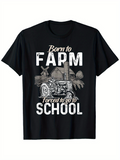 Men's T-Shirt Born To Farm Forced To Go To School Vintage Tractor And Barn Design