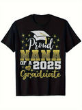 Men's T-Shirt Proud Nana Of A 2025 Graduate With Graduation Cap And Shining Stars