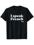 Men's T-Shirt I Speak French Fries Playful Typography Statement Black Shirt
