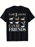 Men's T-Shirt Name 3 And We Can Be Friends With Colorful Ducks And Waterfowl Nature Scene