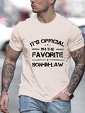 Men's T-Shirt Its Official Im The Favorite Son In Law Statement Lettering Tee