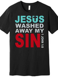 Men's T-Shirt Jesus Washed Away My Sin Bold Inspirational Text Design