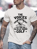 Men's T-Shirt The Voices In My Head Keep Telling Me To Play More Golf With Clubs And Ball Design Golf