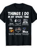 Men's T-Shirt Things I Do In My Spare Time With Multiple Motorcycle Activities Graphics
