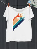 Men's T-Shirt Be Nice With Colorful Gradient Diagonal Stripes Graphic Text
