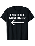 Men's T-Shirt This Is My Girlfriend Bold Arrow With Playful Graphic Statement