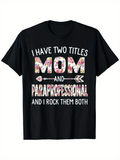 Men's T-Shirt I Have Two Titles Bold Floral Lettering Surrounded By White Decorative Motifs Paraprofessional T Shirt