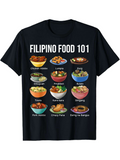 Men's T-Shirt Filipino Food 101 Assorted Traditional Dishes With Colorful Fresh Ingredients Food