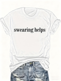 Men's T-Shirt Swearing Helps Bold Statement Minimalist Typography Shirt