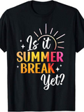Men's T-Shirt Is It Summer Break Yet With Colorful Text And Sun Illustration T-shirt