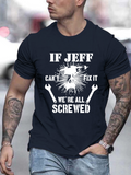 Men's T-Shirt If Jeff Cant Fix It We Are All Screwed Industrial Tools With Wrenches And Spark Background