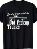 Men's T-Shirt Easily Distracted By Old Pickup Trucks With Classic Car Graphic