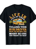 Men's T-Shirt Life Is Full Of Risks With Classic Yellow School Bus Illustration