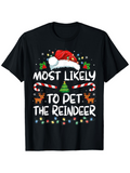 Men's T-Shirt Most Likely To Pet The Reindeer Surrounded By Candy Canes Christmas Lights Festive Santa Hat