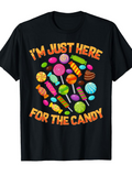 Men's T-Shirt Im Just Here For The Candy Surrounded By Colorful Sweets And Lollipops Candy