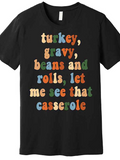 Men's T-Shirt Turkey Gravy Beans And Rolls Let Me See That Casserole Colorful Groovy Letters On Black T Shirt