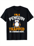 Men's T-Shirt Im A Penguin Trapped In A Human Body With Cartoon Illustration Of Penguin