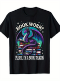 Men's T-Shirt Book Worm Please I Am A Book Dragon Surrounded By Stacked Colorful Books And A Majestic Purple Dragon