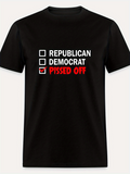 Men's T-Shirt Republican Democrat Pissed Off With Bold Red Text Statement