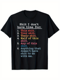 Men's T-Shirt Shit I Dont Have Time For List With Multicolor Playful Typography Shirt