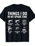 Men's T-Shirt Things I Do In My Spare Time With Gun Icons And Text Labels