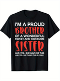 Men's T-Shirt Im A Proud Brother Of A Wonderful Sweet And Awesome Sister