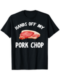Men's T-Shirt Hands Off My Cartoon Meat With Realistic Steak Illustration Pork Chop