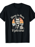 Men's T-Shirt Hang In There Retro Sunset With Thumbs Up Smiling Man Graphic