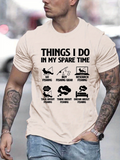 Men's T-Shirt Things I Do In My Spare Time With Fisherman Silhouette And Fishing Gear
