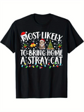 Men's T-Shirt Most Likely To Bring Home A Stray Cat Surrounded By Festive Christmas Lights Santa Hat And Cute Cat