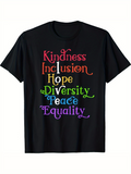 Men's T-Shirt Kindness Inclusion Hope Diversity Peace Equality Colorful Lettering T Shirt