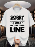 Men's T-Shirt Sorry I Missed Your Call On The Other Line With Fishing Hook And Fish T Shirt