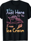 Men's T-Shirt Im Just Here For The Free Ice Cream With Sunset Cruise Ship And Floating Ice Cream Cone