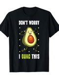 Men's T-Shirt Dont Worry I Guac This Dancing Avocado Surrounded By Falling Stars Graphic Avocado