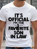 Men's T-Shirt Its Official Im The Favorite Son In Law Bold Statement Text With Thumbs Up Hand Icon