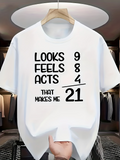 Men's T-Shirt Looks Feels Acts That Makes Me Number Graphic Shirt