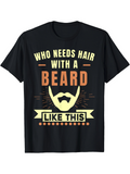 Men's T-Shirt Who Needs Hair With A Glowing Graphic Showing Bold Mustache And Vintage Banner Beard