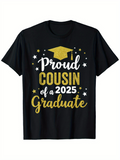 Men's T-Shirt Proud Cousin Of A 2025 Graduate With Gold Graduation Cap And Stars Graduate