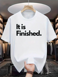 Men's T-Shirt It Is Finished Bold Black Letters Under Bright Lighting T Shirt