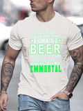 Men's T-Shirt Funny Letter Print With Neon Green Highlighted Immortal Beer Quote