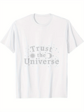 Men's T-Shirt Trust The Universe Surrounded By Stars Moon Radiant Celestial Energy T Shirt
