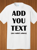 Men's T-Shirt Add You Text Bold Letters With Simple Layout On White T Shirt